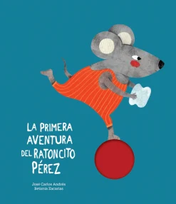 Nubeocho La Primera Aventura del Ratoncito Pérez* Álbumes Ilustrados Infantiles