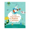 Editorial Juventud La ruta extraordinaria del ratón cartero* Álbumes Ilustrados Infantiles