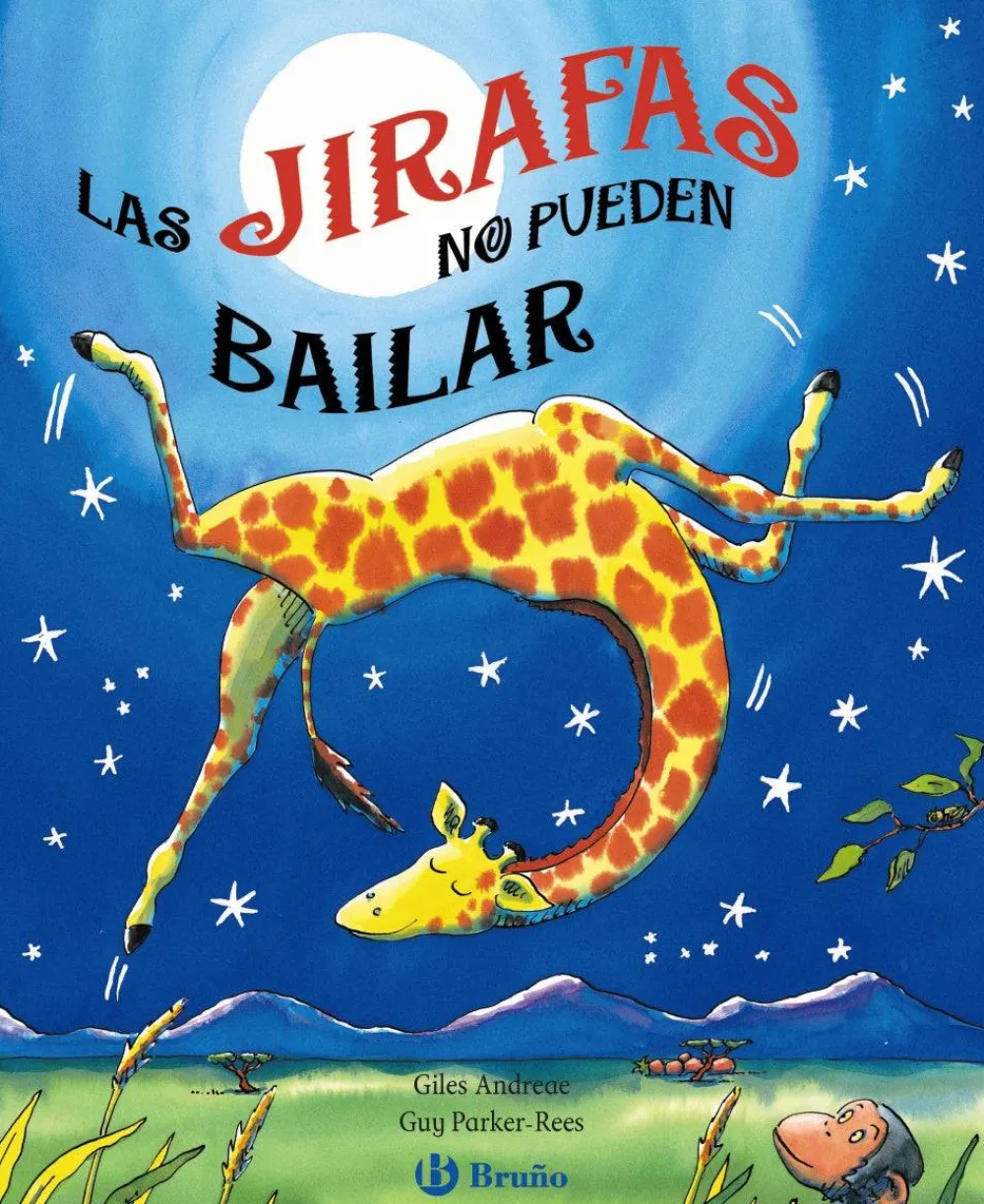 Bruño Las jirafas no pueden bailar* Libros Sobre Emociones|Álbumes Ilustrados Infantiles