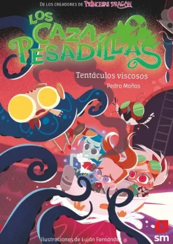 SM Los Cazapesadillas 4 · Tentáculos viscosos* Libros De Pedro Mañas|Los Cazapesadillas