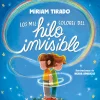 B de Block Los mil colores del hilo invisible* Libros De Miriam Tirado|Libros Sobre Emociones