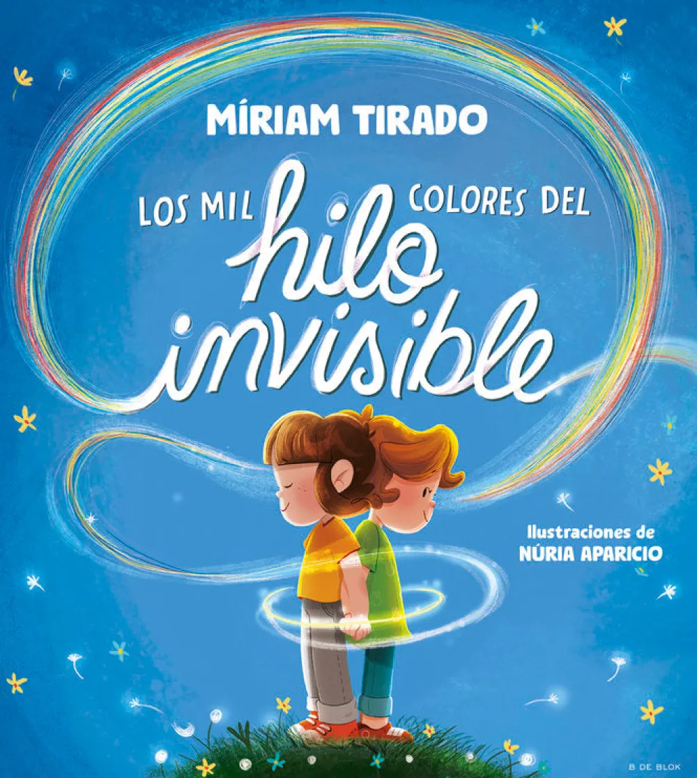 B de Block Los mil colores del hilo invisible* Libros De Miriam Tirado|Libros Sobre Emociones