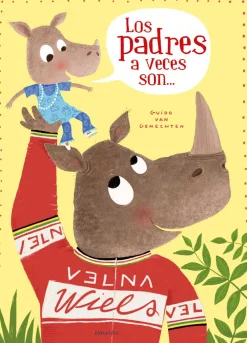 Edelvives Los padres a veces son...* Libros Para Regalar A Papá|Álbumes Ilustrados Infantiles