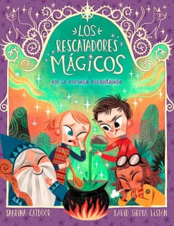 La Galera Los Rescatadores Mágicos 3 - En la escuela encantada* Los Rescatadores Mágicos|Ver Todo En Narrativa Infantil