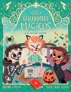 La Galera Los Rescatadores Mágicos 5 - Y la pócima secreta* Los Rescatadores Mágicos|Ver Todo En Narrativa Infantil