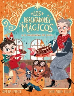 La Galera Los Rescatadores Mágicos 2 - El cumpleaños del revés* Los Rescatadores Mágicos|Ver Todo En Narrativa Infantil