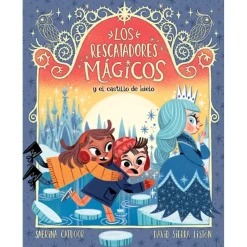 La Galera Los Rescatadores Mágicos 6 - Y el castillo de hielo* Los Rescatadores Mágicos|Ver Todo En Narrativa Infantil