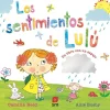 SM Los sentimientos de Lulú* Libros Sobre Primeras Experiencias|Libros Con Solapas