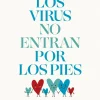 Planeta Los virus no entran por los pies* Libros Crianza