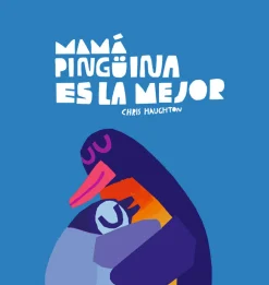 Nubeocho Mamá pingüina es la mejor* Libros Sobre Emociones|Álbumes Ilustrados Infantiles
