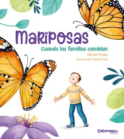 Carambuco Mariposas, cuando las familias cambian* Libros Sobre Emociones|Álbumes Ilustrados Infantiles