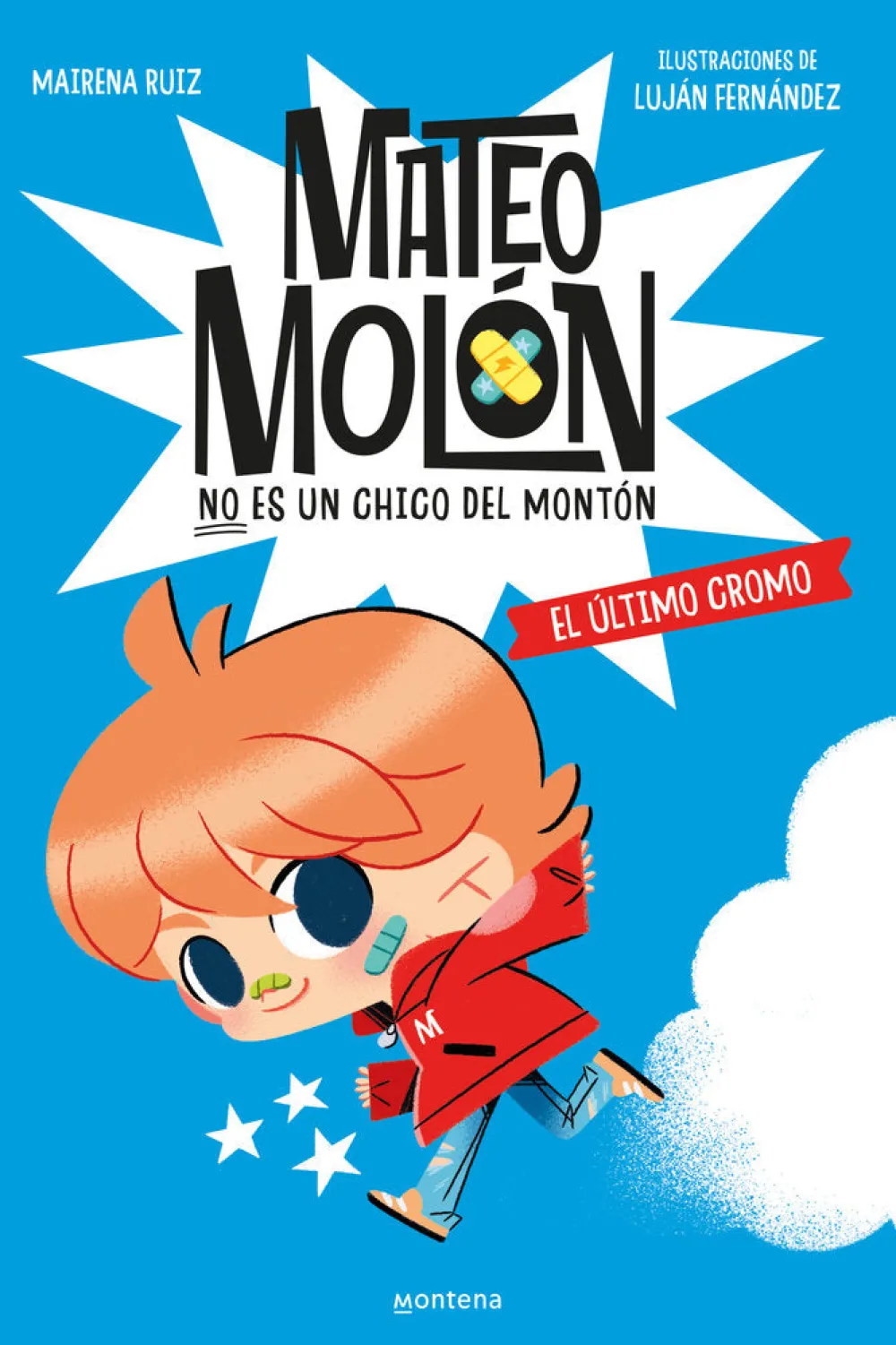 Montena Mateo Molón 1 - El último cromo* Ver Todo En Narrativa Infantil