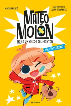 Montena Mateo Molón 2 - Un lío Perruno* Ver Todo En Narrativa Infantil