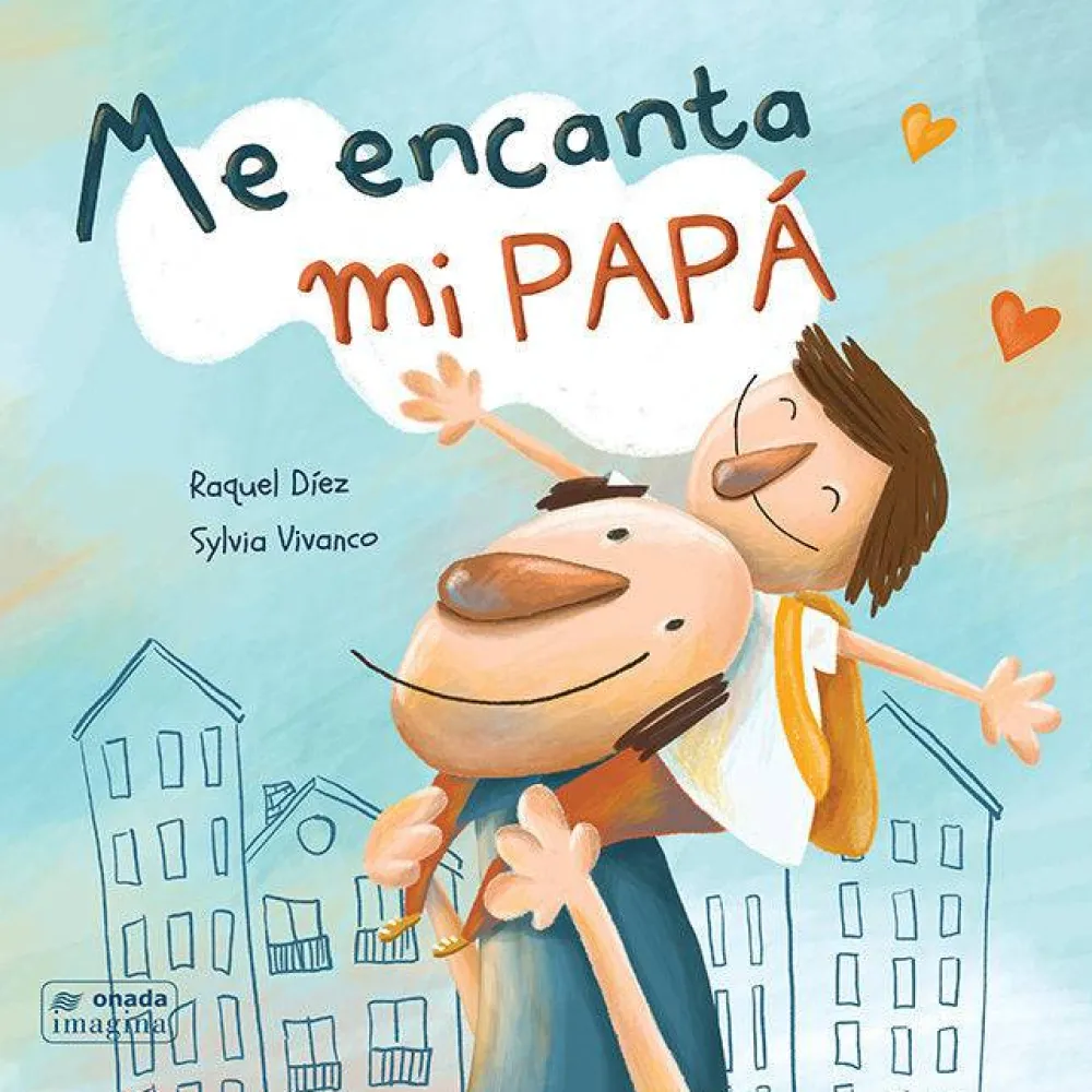 Onada Me encanta mi Papá* Libros Para Regalar A Papá|Álbumes Ilustrados Infantiles