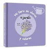 Auzou Mi libro de olores y colores · El jardin*Niños Libros De Olores|Libros Con Solapas