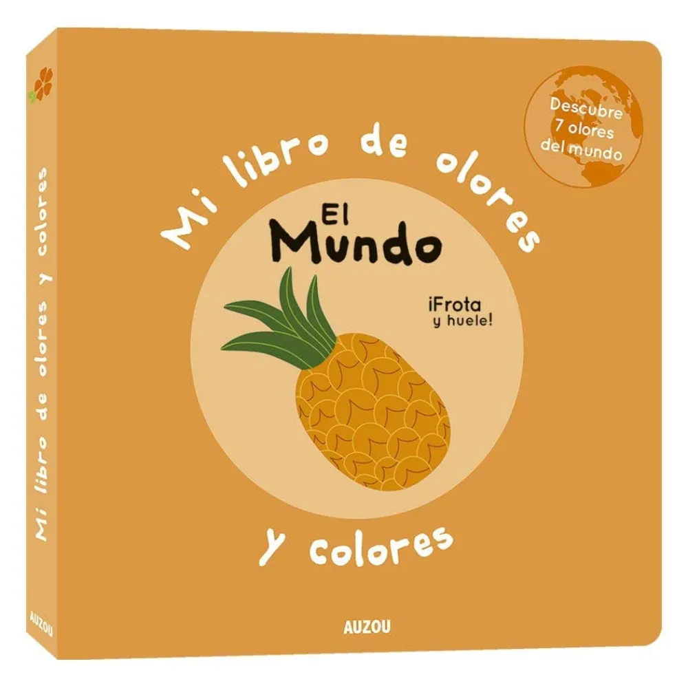 Auzou Mi libro de olores y colores · El mundo*Niños Libros De Olores|Libros Con Solapas