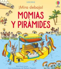 Usborne ¡Mira debajo! · Momias y Pirámides* Libros Con Solapas