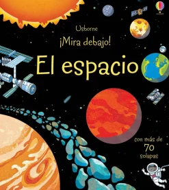 Usborne ¡Mira Debajo! El Espacio* Libros Con Solapas