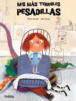 Jaguar Mis mas terribles pesadillas* Álbumes Ilustrados Infantiles