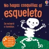Usborne No hagas cosquillas al esqueleto*Niños Libros De Texturas Para Bebés|Libros Con Solapas