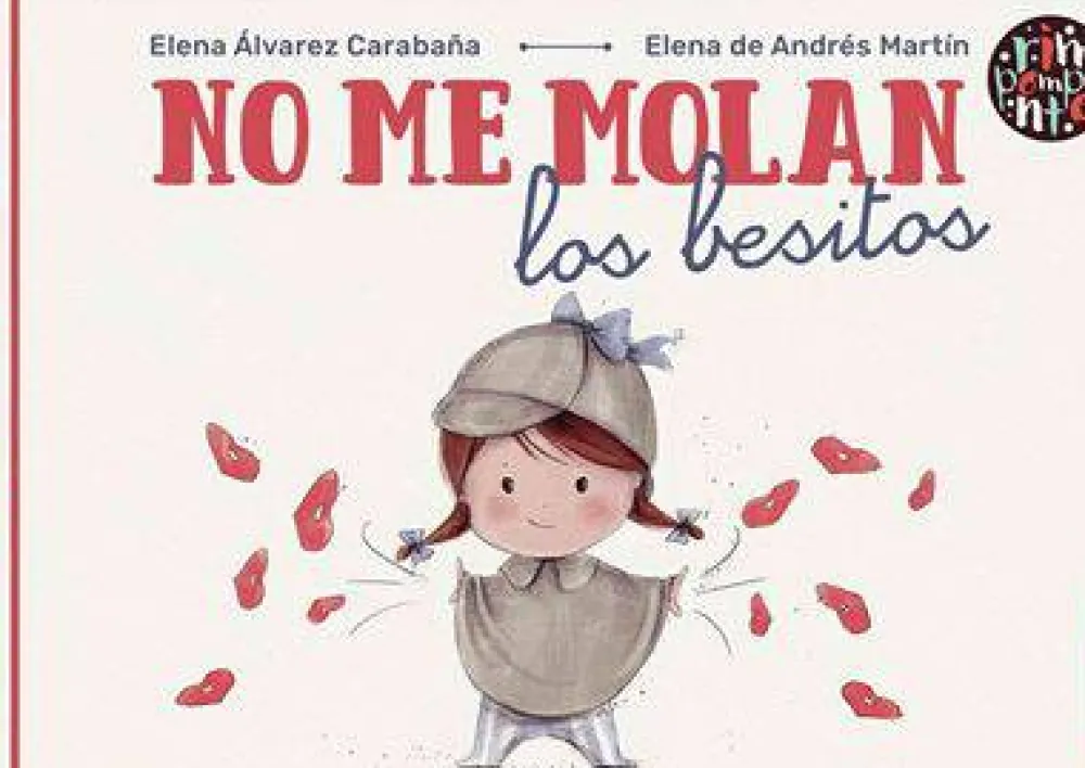 Rimpompante No me molan los besitos* Álbumes Ilustrados Infantiles|Libros Sobre Emociones