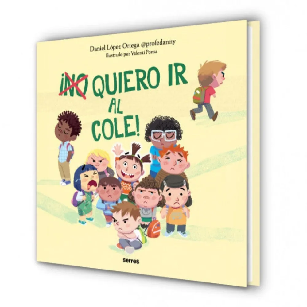 Editorial Molino ¡(No) quiero ir al cole!* Cuentos Para La Vuelta Al Cole|Libros Sobre Emociones