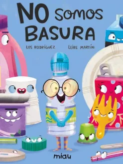Jaguar No somos basura* Álbumes Ilustrados Infantiles