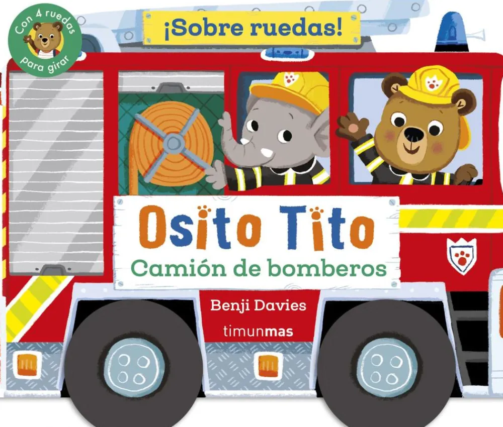 Timun Mas Osito Tito · Sobre ruedas Camión de bomberos* Timun Mas|Libros De Cartoné