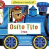 Timun Mas Osito Tito · Sobre ruedas Tren* Timun Mas|Libros De Cartoné