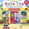Timun Mas Osito Tito · Un día en el cole* Cuentos Para La Vuelta Al Cole|Libros Sobre Emociones