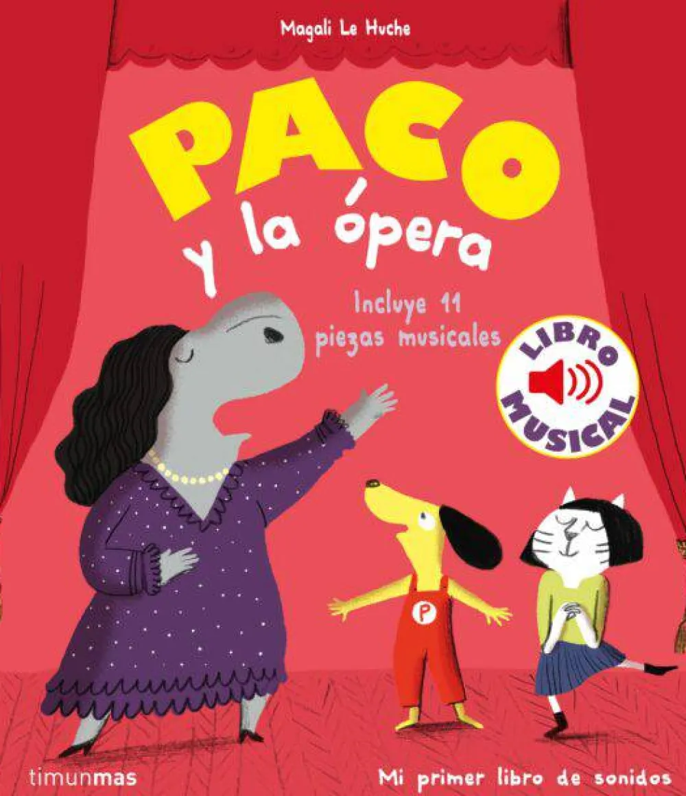 Timun Mas Paco y la Ópera · Libro Musical*Niños Álbumes Ilustrados Infantiles|Libros Musicales Y Con Sonido