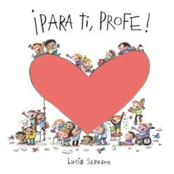 Beascoa Para ti, Profe* Libros Para Regalar A Profesores|Álbumes Ilustrados Infantiles
