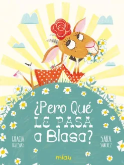 Jaguar ¿Pero qué le pasa a Blasa?* Libros De Gracia Iglesias|Libros Sobre Emociones