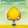 Jaguar Pollosaurio* Libros Sobre Emociones|Álbumes Ilustrados Infantiles