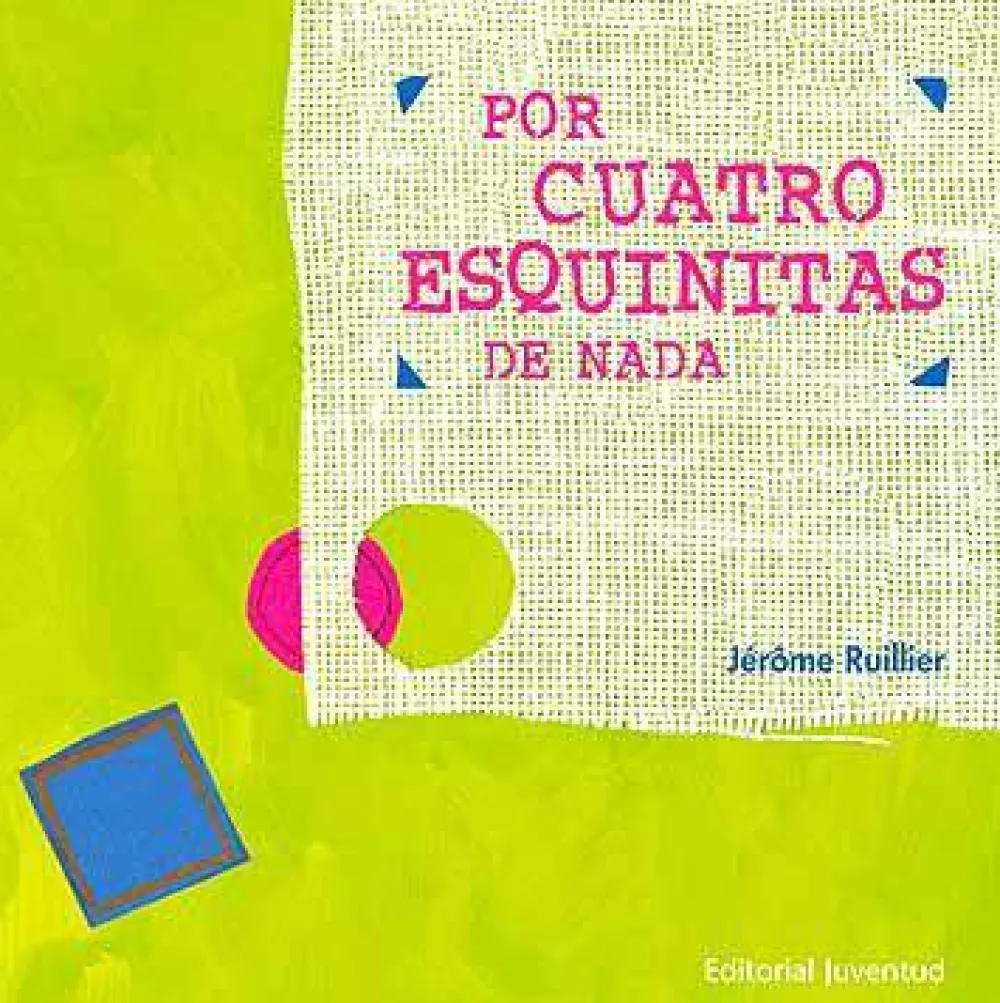 Juventud Por cuatro esquinitas de nada* Libros Sobre Emociones|Álbumes Ilustrados Infantiles