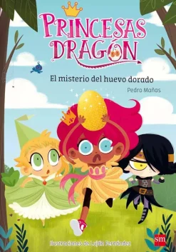 SM Princesas Dragon 1 - El misterio del huevo dorado* Libros De Pedro Mañas|Princesas Dragón