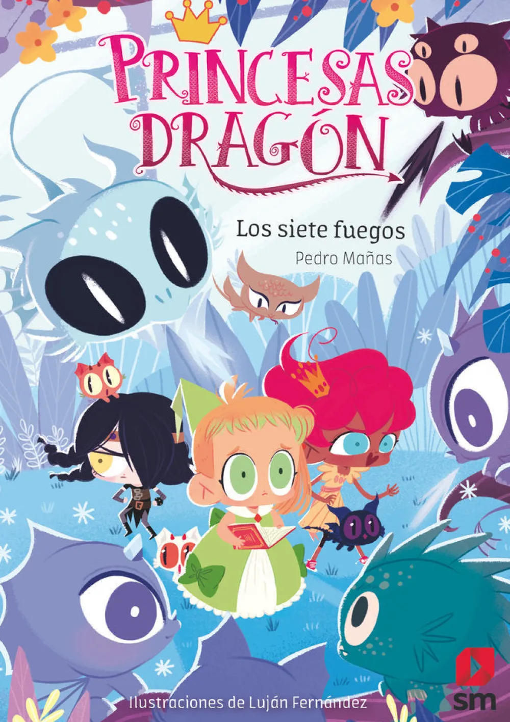 SM Princesas Dragon 11 - Los siete fuegos* Libros De Pedro Mañas|Princesas Dragón