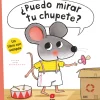 SM ¿Puedo mirar tu chupete?* Álbumes Ilustrados Infantiles|Libros Sobre Primeras Experiencias