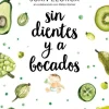 Vergara Sin Dientes y a Bocados* Libros Crianza