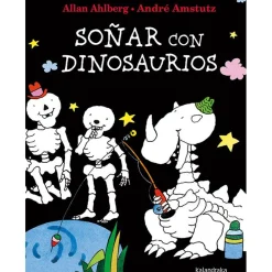Kalandraka Soñar con dinosaurios*Niños Libros De Halloween Para Niños|Álbumes Ilustrados Infantiles