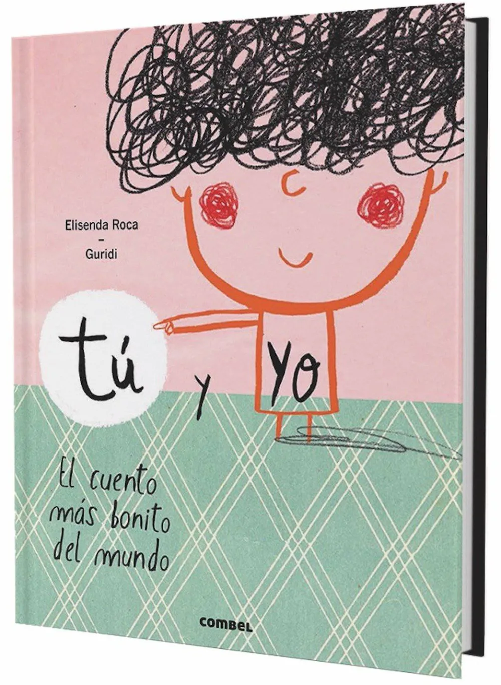 Combel Tú y yo. El cuento más bonito del mundo* Libros Sobre Emociones|Álbumes Ilustrados Infantiles