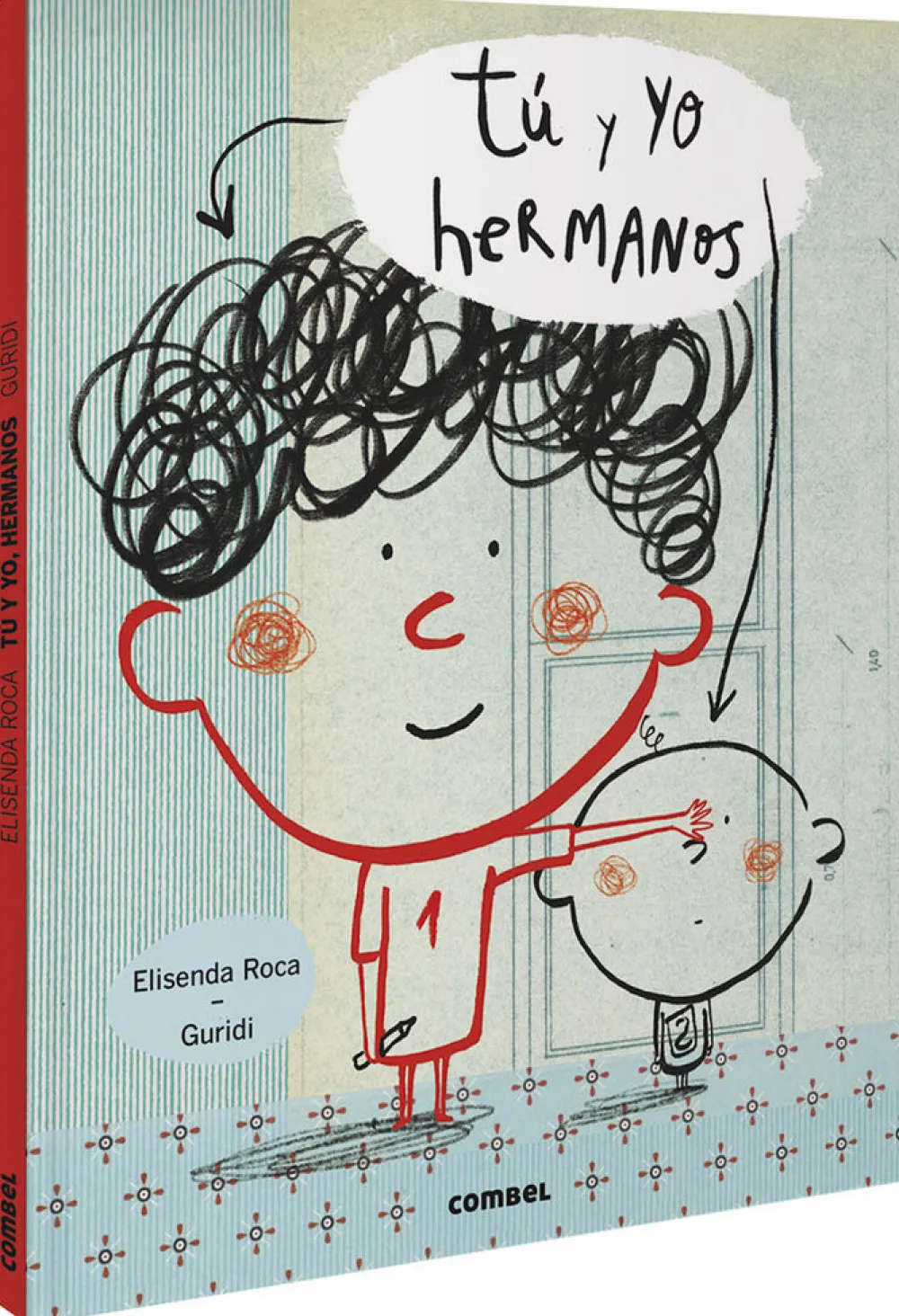 Combel Tú y yo, hermanos* Libros Sobre Emociones|Álbumes Ilustrados Infantiles