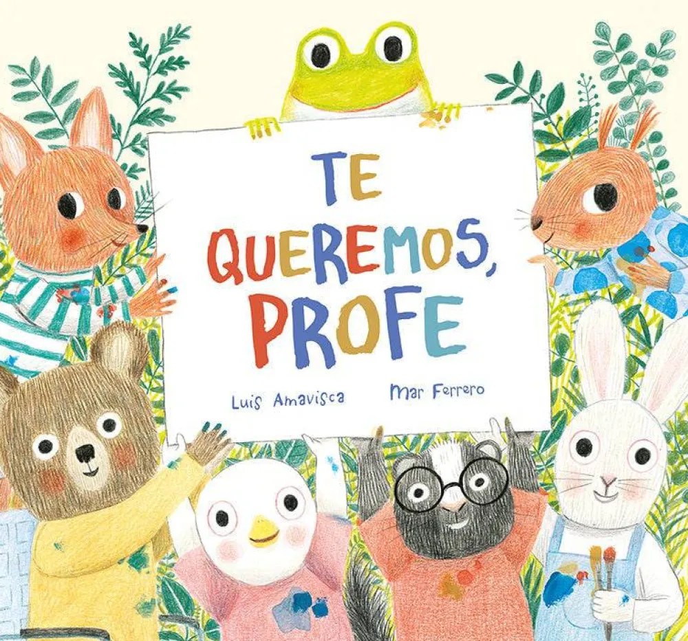 Nubeocho Te queremos profe* Libros Para Regalar A Profesores|Álbumes Ilustrados Infantiles