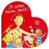 LA COCCINELLA Te quiero mucho Profe* Libros Para Regalar A Profesores|Álbumes Ilustrados Infantiles