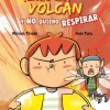 Carambuco Tengo un volcán y no quiero respirar* Libros De Miriam Tirado|Libros Sobre Emociones
