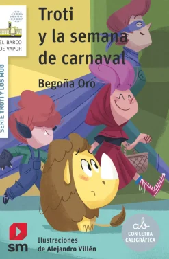 SM Troti y la semana de carnaval - 3* Ver Todo En Narrativa Infantil|Libros Con Letra Ligada