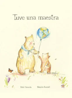 BIRABIRO EDITORIAL Tuve una maestra* Libros Para Regalar A Profesores|Álbumes Ilustrados Infantiles