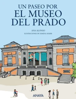 Anaya Un paseo por el Museo del Prado* Álbumes Ilustrados Infantiles