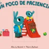 Edelvives Un poco de paciencia* Libros Sobre Emociones|Álbumes Ilustrados Infantiles
