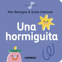 Combel Una hormiguita* Libros De Mar Benegas|Colección La Cereza De Combel